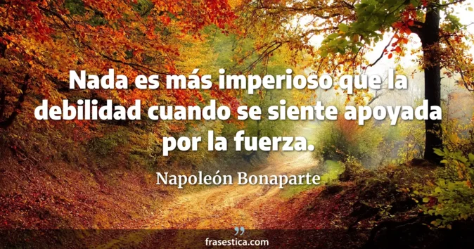 Cita de Napoleón Bonaparte