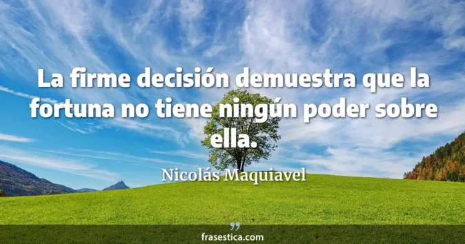 Cita de Nicolás Maquiavel