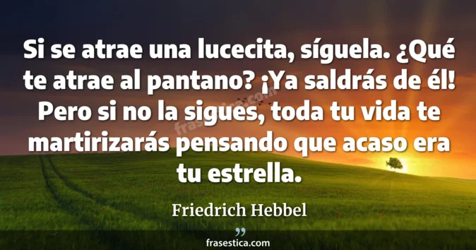 Cita de Friedrich Hebbel