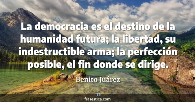 Cita de Benito Juárez