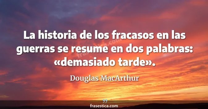 Cita de Douglas MacArthur