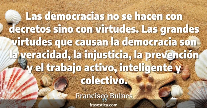 Cita de Francisco Bulnes