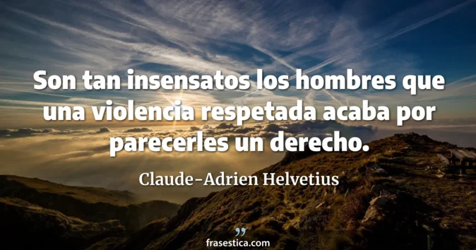 Cita de Claude-Adrien Helvetius