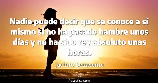 Cita de Jacinto Benavente