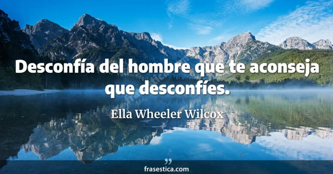 Cita de Ella Wheeler Wilcox