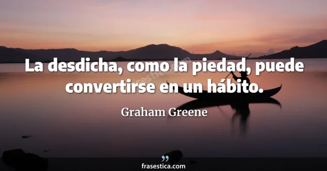 Cita de Graham Greene