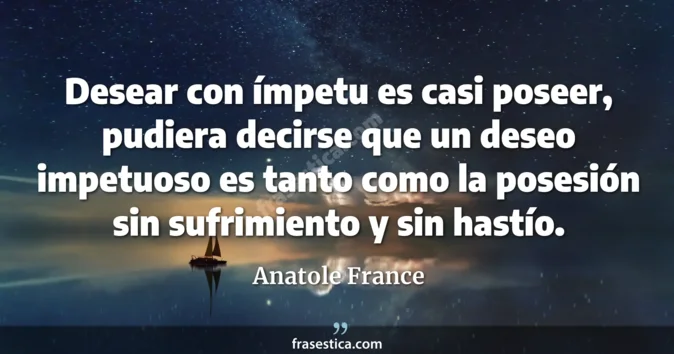 Cita de Anatole France