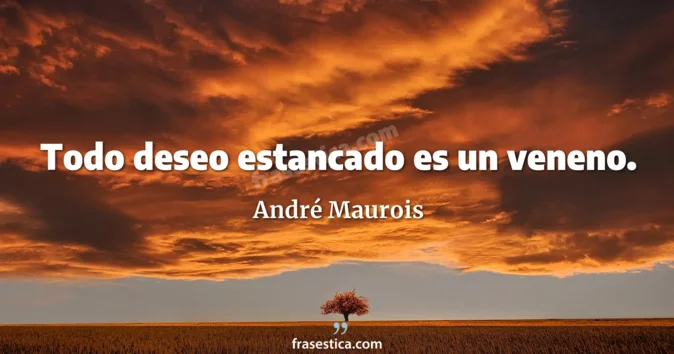 Cita de André Maurois