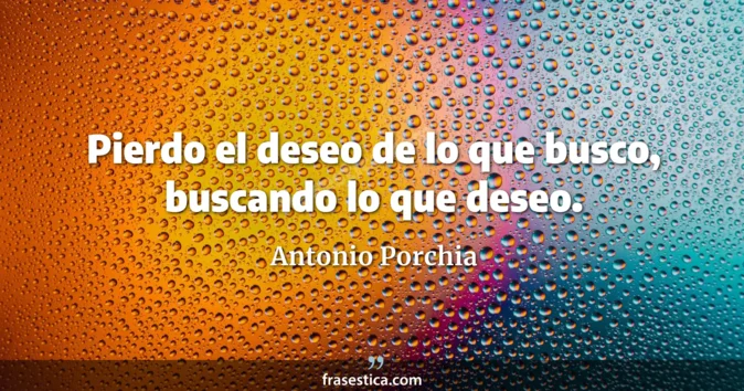 Cita de Antonio Porchia