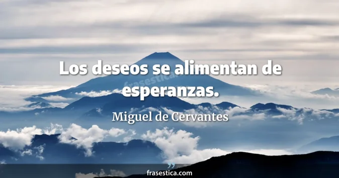 Cita de Miguel de Cervantes