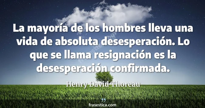 Cita de Henry David Thoreau