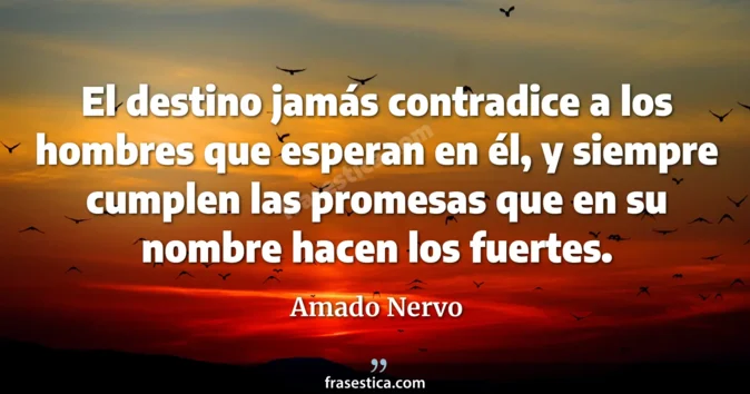 Cita de Amado Nervo