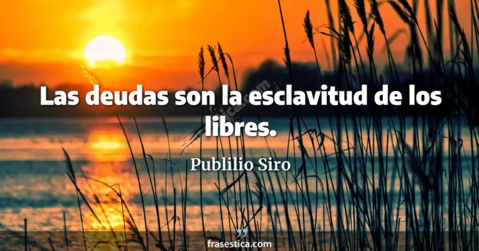 Cita de Publilio Siro