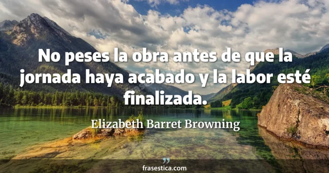 Cita de Elizabeth Barret Browning