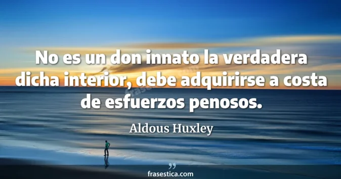 Cita de Aldous Huxley