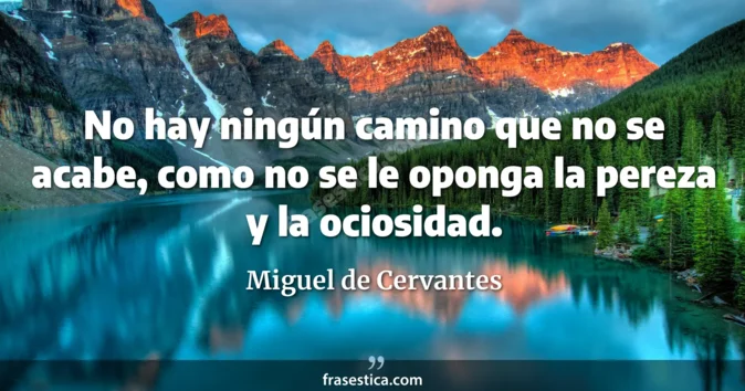 Cita de Miguel de Cervantes