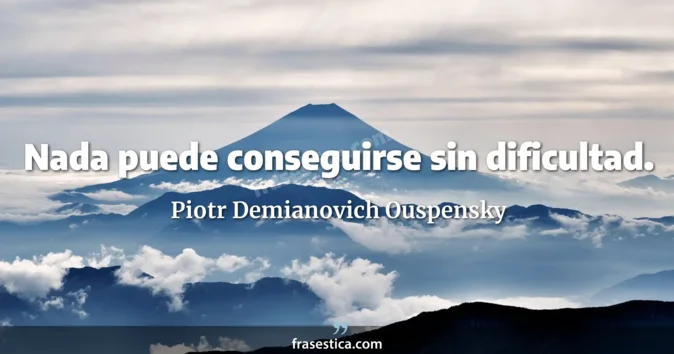 Cita de Piotr Demianovich Ouspensky
