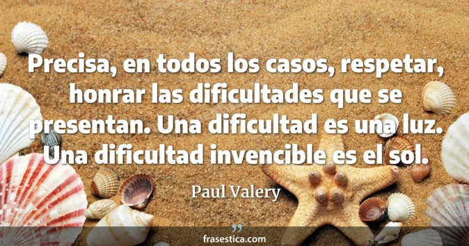 Cita de Paul Valery