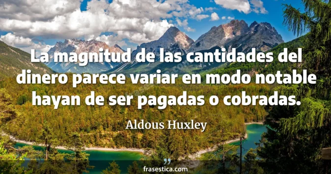 Cita de Aldous Huxley
