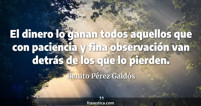 Cita de Benito Pérez Galdós