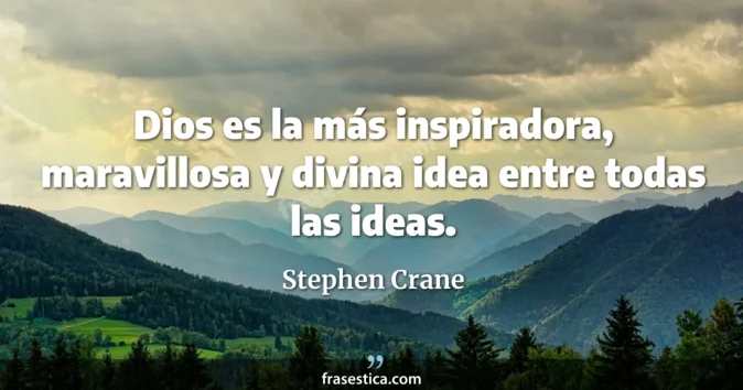 Cita de Stephen Crane