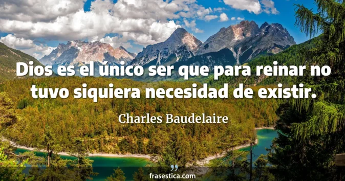 Cita de Charles Baudelaire