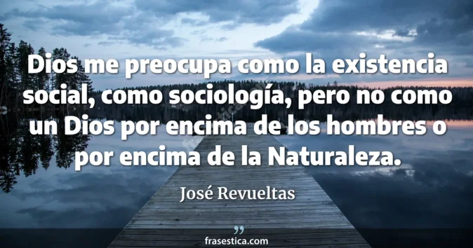Cita de José Revueltas