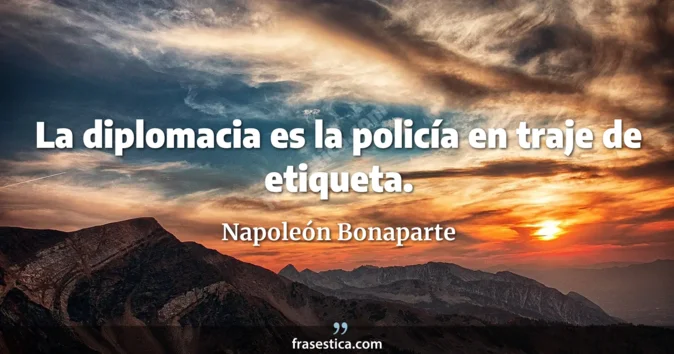 Cita de Napoleón Bonaparte