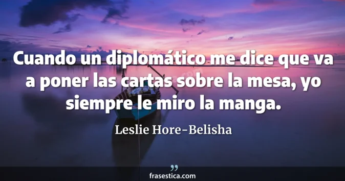 Cita de Leslie Hore-Belisha