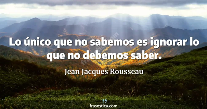 Cita de Jean Jacques Rousseau