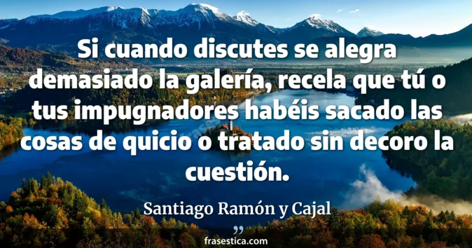 Cita de Santiago Ramón y Cajal