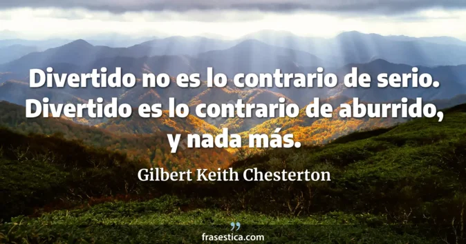 Cita de Gilbert Keith Chesterton