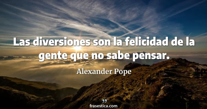 Cita de Alexander Pope