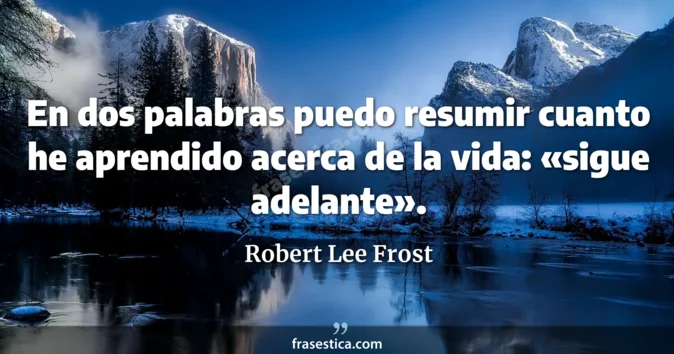 Cita de Robert Lee Frost
