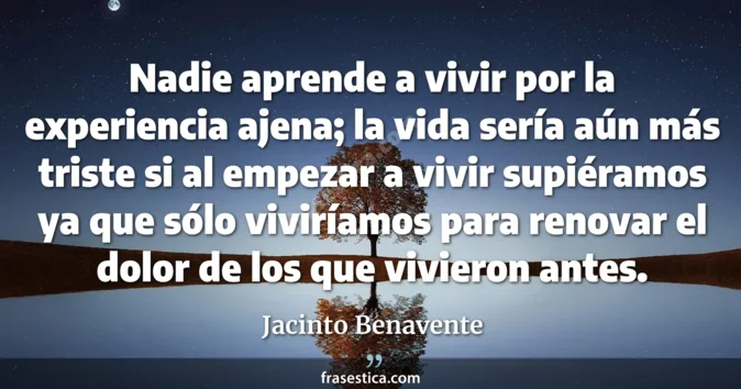 Cita de Jacinto Benavente
