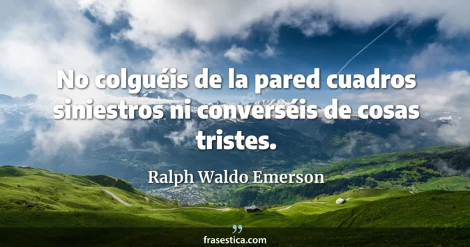 Cita de Ralph Waldo Emerson