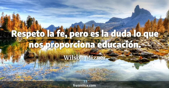 Cita de Wilson Mizner