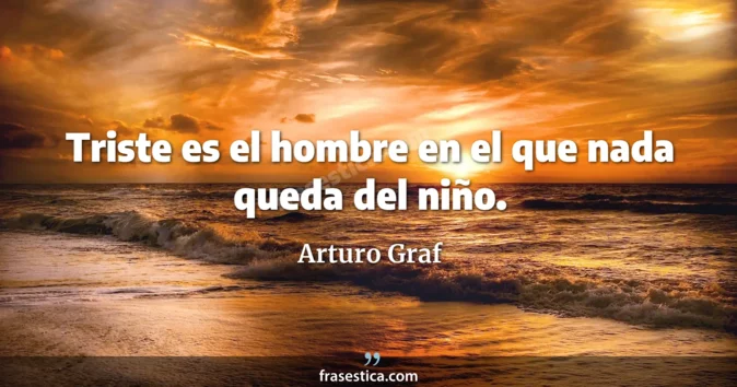 Cita de Arturo Graf