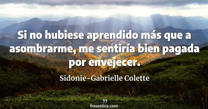 Cita de Sidonie-Gabrielle Colette