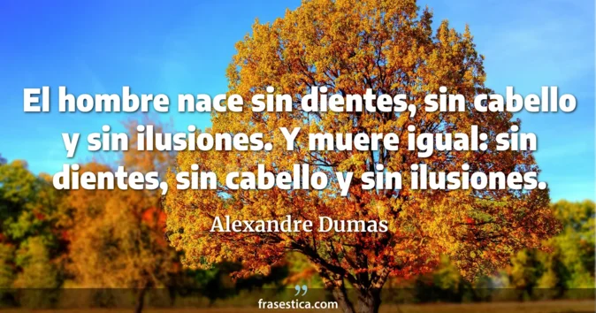 Cita de Alexandre Dumas