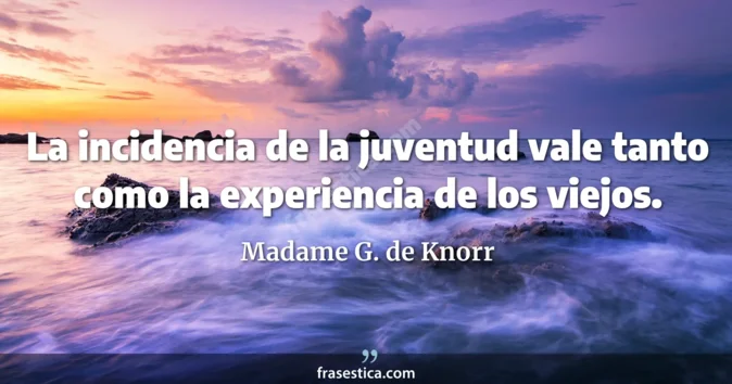 Cita de Madame G. de Knorr
