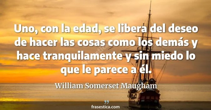 Cita de William Somerset Maugham