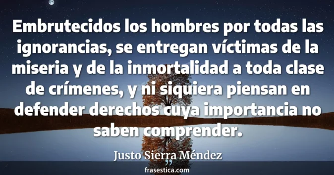 Cita de Justo Sierra Méndez