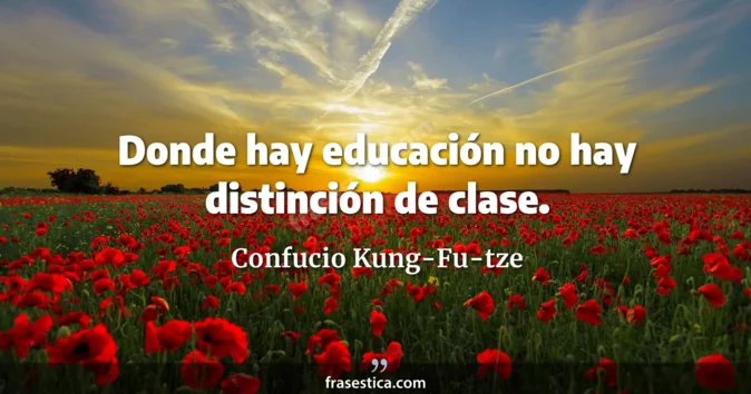 Cita de Confucio Kung-Fu-tze