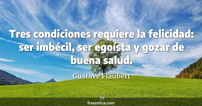 Cita de Gustave Flaubert