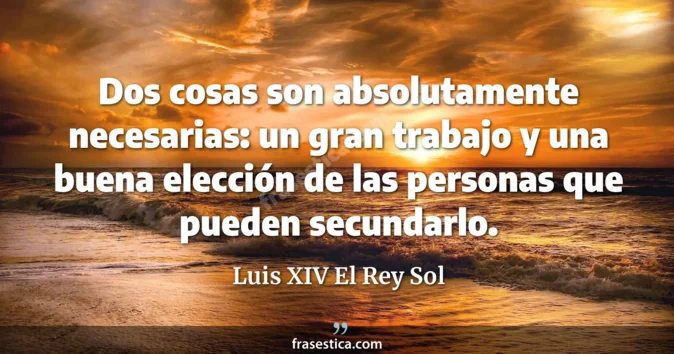 Cita de Luis XIV El Rey Sol