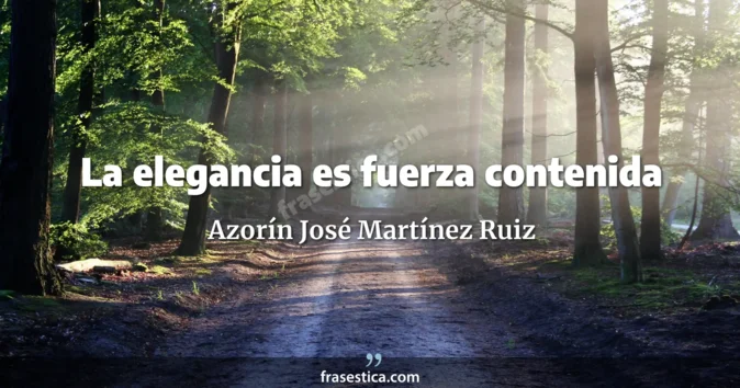 Cita de Azorín José Martínez Ruiz
