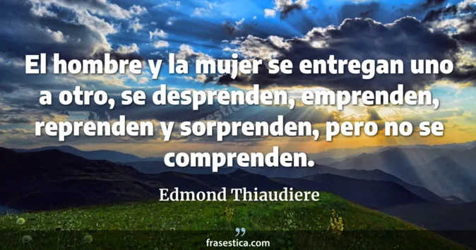 Cita de Edmond Thiaudiere