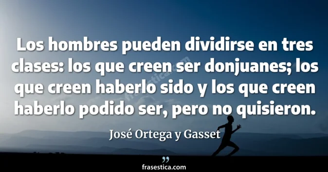 Cita de José Ortega y Gasset