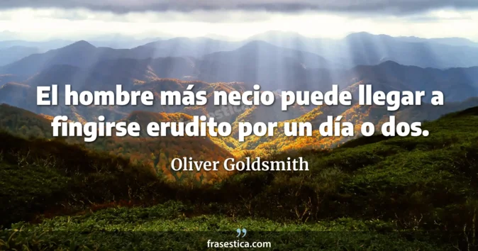 Cita de Oliver Goldsmith